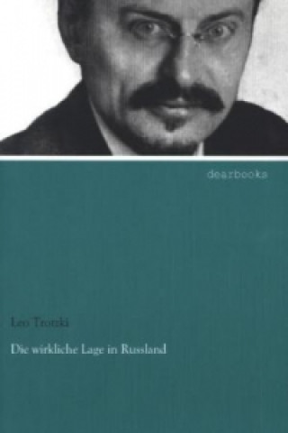 Buch Die wirkliche Lage in Russland Leo Trotzki