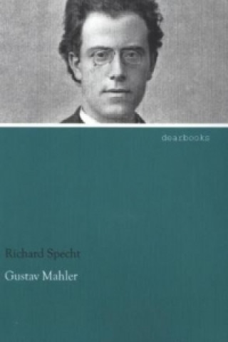 Книга Gustav Mahler Richard Specht
