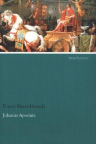 Βιβλίο Julianus Apostata Dmitri Mereschkowski