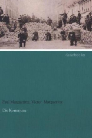 Kniha Die Kommune Paul Margueritte
