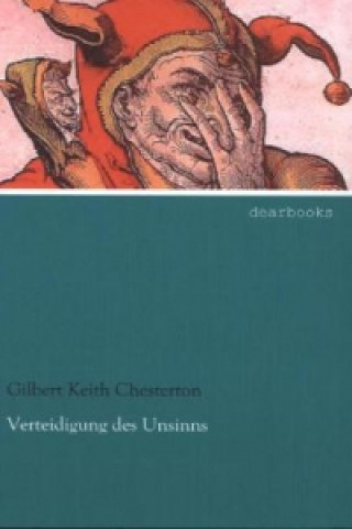 Kniha Verteidigung des Unsinns Gilbert K. Chesterton
