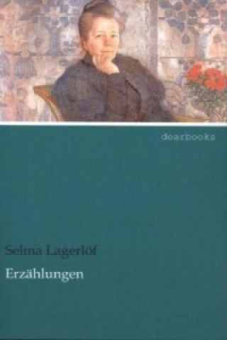 Carte Erzählungen Selma Lagerlöf