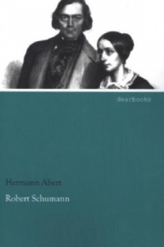 Książka Robert Schumann Hermann Abert