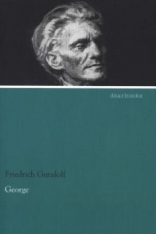 Kniha George Friedrich Gundolf