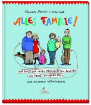 Kniha Alles Familie! Alexandra Maxeiner