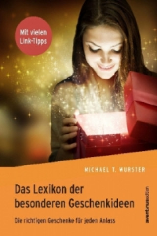 Buch Das Lexikon der besonderen Geschenkideen Michael T. Wurster