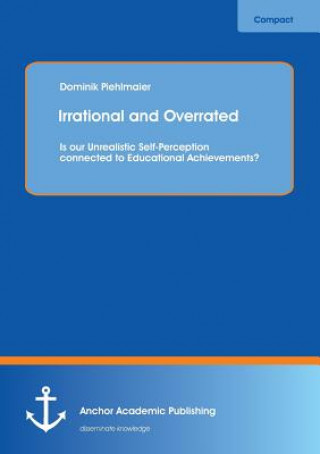 Book Irrational and Overrated Dominik Piehlmaier