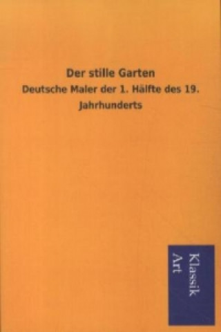 Könyv Der stille Garten Viktor Goldschmidt