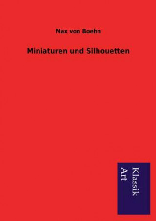 Kniha Miniaturen und Silhouetten Max von Boehn