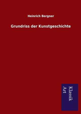 Carte Grundriss der Kunstgeschichte Heinrich Bergner