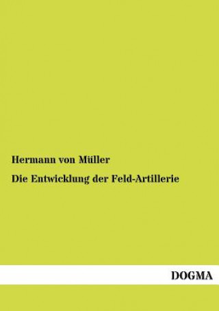 Carte Entwicklung der Feld-Artillerie Hermann von Müller