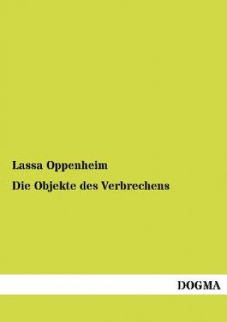 Kniha Objekte des Verbrechens Lassa Oppenheim