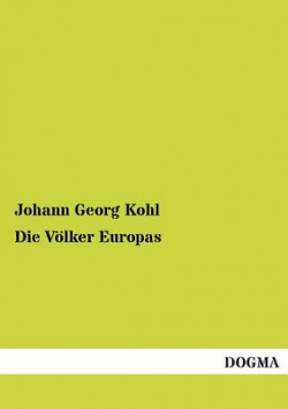 Kniha Voelker Europas Johann G. Kohl