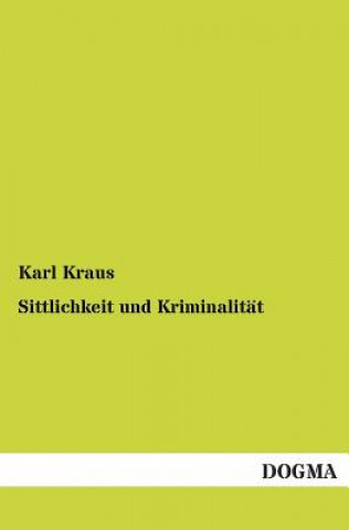 Książka Sittlichkeit und Kriminalitat Karl Kraus