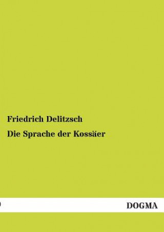 Buch Sprache der Kossaer Friedrich Delitzsch