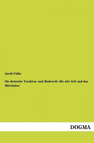 Carte deutsche Trachten- und Modewelt Jakob von Falke