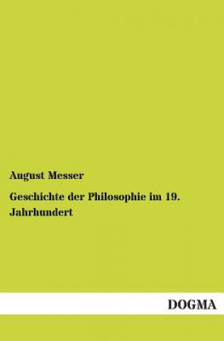 Carte Geschichte der Philosophie im 19. Jahrhundert August Messer