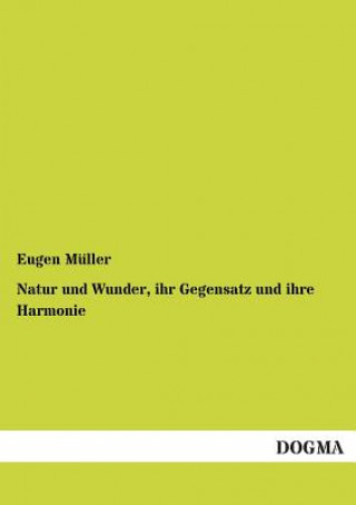 Carte Natur und Wunder, ihr Gegensatz und ihre Harmonie Eugen Muller