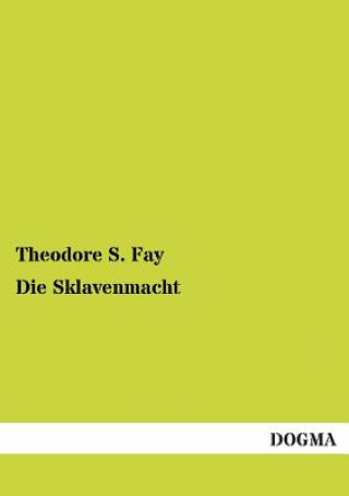 Book Sklavenmacht Theodore S. Fay