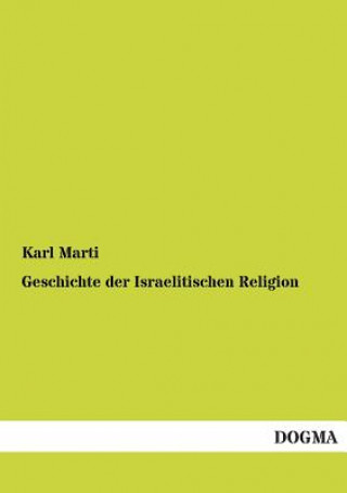 Carte Geschichte der Israelitischen Religion Karl Marti