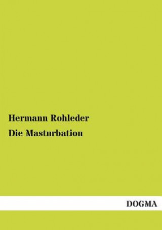 Kniha Masturbation Hermann Rohleder