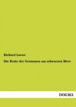 Knjiga Reste der Germanen am schwarzen Meer Richard Loewe