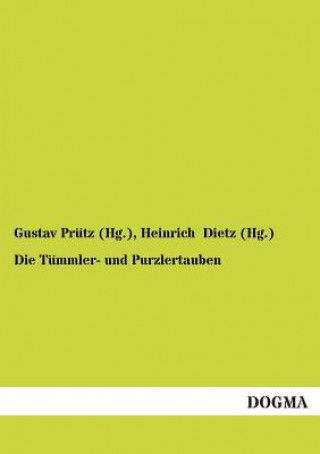 Könyv Tummler- und Purzlertauben Gustav Prütz