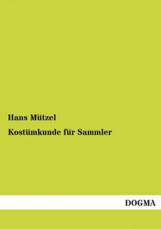 Book Kostumkunde fur Sammler Hans Mützel