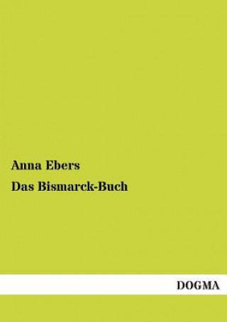 Book Bismarck-Buch Anna Ebers