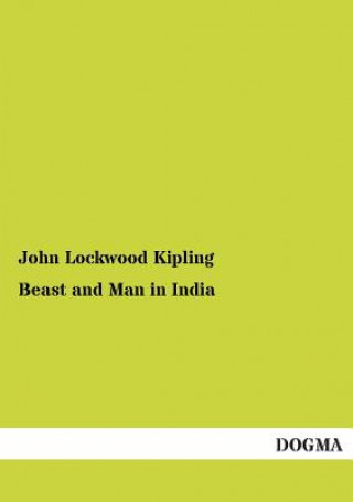 Boek Beast and Man in India John Lockwood Kipling