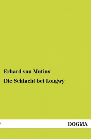 Βιβλίο Schlacht bei Longwy Erhard von Mutius