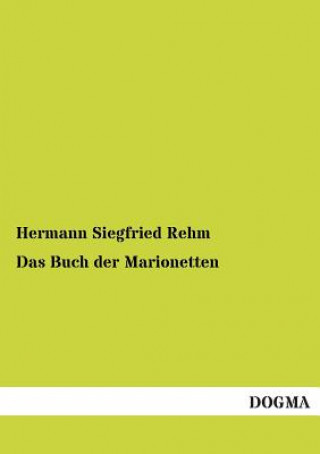 Kniha Buch der Marionetten Hermann S. Rehm