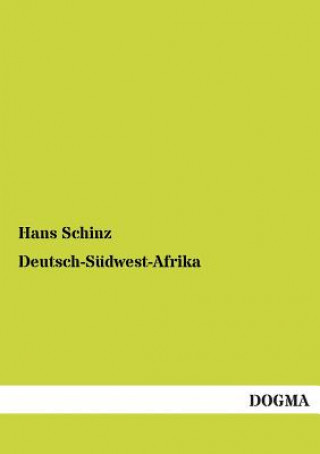 Carte Deutsch-Sudwest-Afrika Hans Schinz