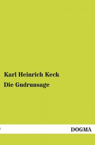 Knjiga Gudrunsage Karl Heinrich Keck