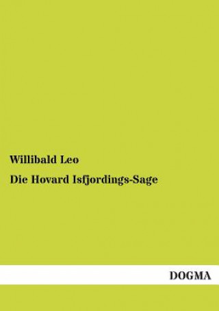 Kniha Hovard Isfjordings-Sage Willibald Leo