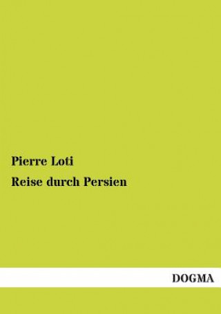 Libro Reise durch Persien Pierre Loti