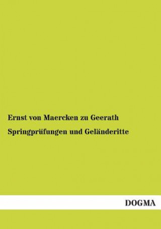 Kniha Springprufungen und Gelanderitte Ernst von Maercken zu Geerath