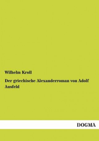 Könyv griechische Alexanderroman von Adolf Ausfeld Wilhelm Kroll