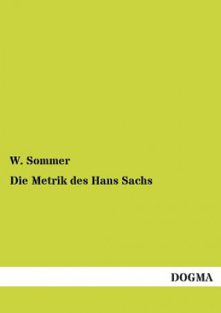 Buch Metrik des Hans Sachs W. Sommer