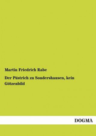 Книга Pustrich zu Sondershausen, kein Goetzenbild Martin Fr. Rabe