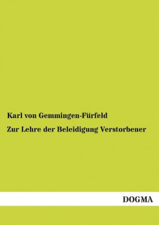 Kniha Zur Lehre der Beleidigung Verstorbener Karl von Gemmingen-Fürfeld