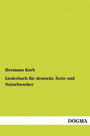 Carte Liederbuch fur deutsche AErzte und Naturforscher Hermann Korb