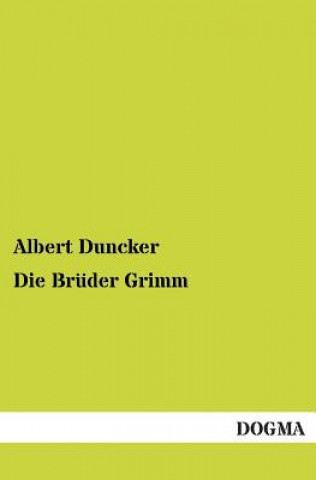 Kniha Bruder Grimm Albert Duncker
