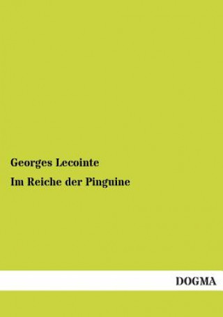 Carte Im Reiche Der Pinguine Georges Lecointe