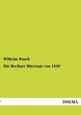 Carte Berliner Marztage Von 1848 Wilhelm Busch