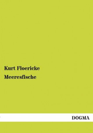 Kniha Meeresfische Kurt Floericke