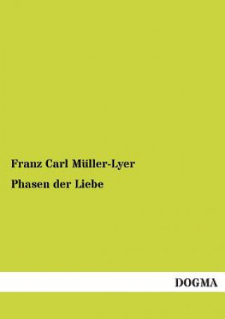 Книга Phasen Der Liebe Franz Carl Muller-Lyer