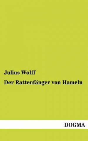 Книга Rattenfanger von Hameln Julius Wolff