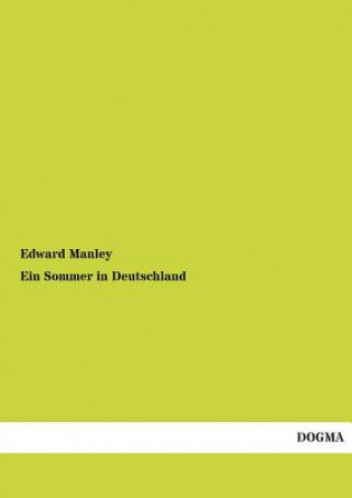 Kniha Sommer in Deutschland Edward Manley
