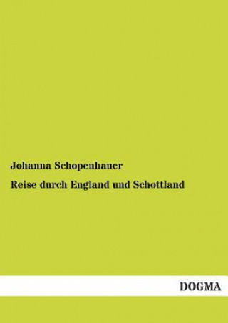 Knjiga Reise Durch England Und Schottland Johanna Schopenhauer